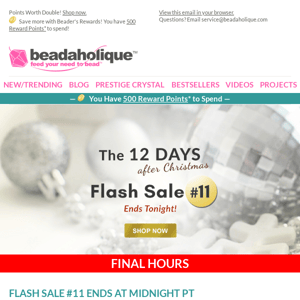 Only Hours Left! Flash Sale #11 Ends Tonight