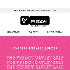 Your Outlet Sale Exclusive Access, Freddy Store!
