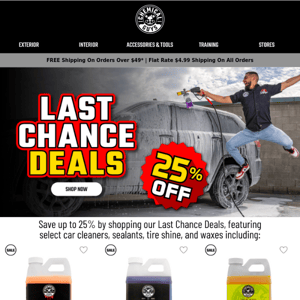 Get up to 25% OFF our Last Chance Deals!