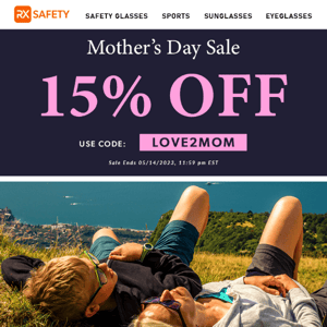 15% Off Inside - Happy Mother's Day!