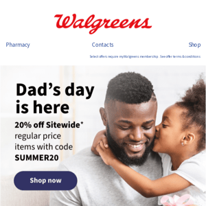 Get ready to make Dad's day with 20% off Sitewide