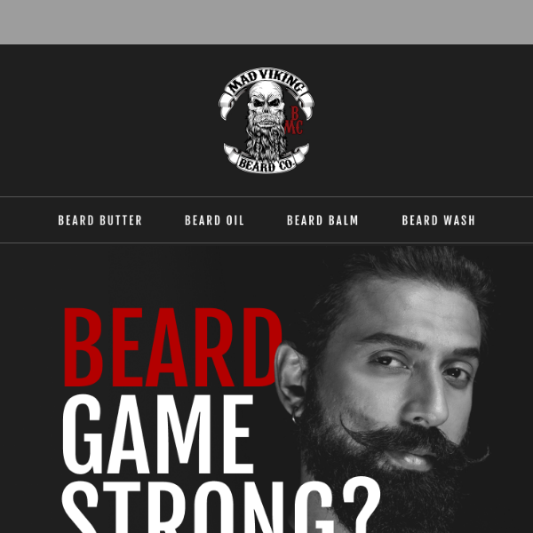 Beard game strong?