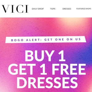 Don’t Miss Out On BOGO Dresses