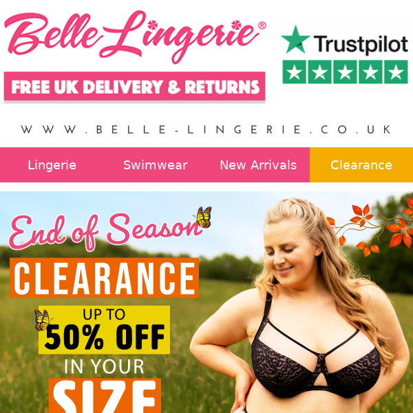 🥰 End Of Season CLEARANCE | Up to 50% Off Your Bra Size!