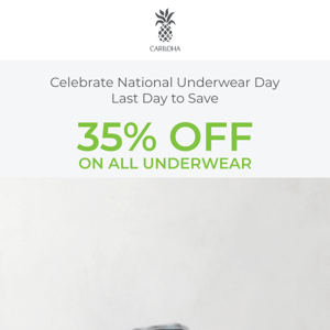 Last Day to Save 35% on All Underwear