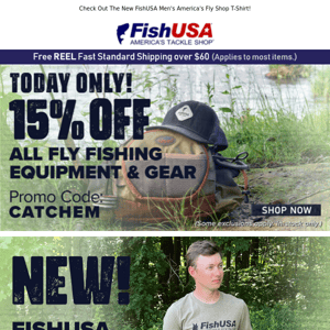 Save 15% On All Fly Fishing Equipment & Gear