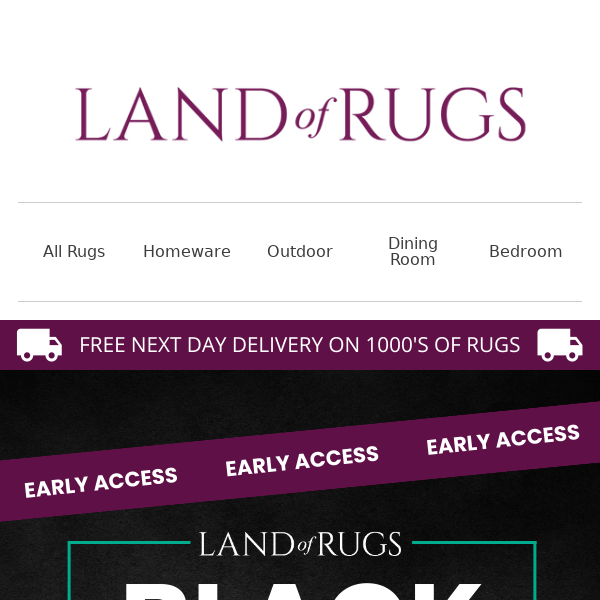 Land of Rugs UK, 🎁 Here is Your Exclusive Early Access🎁