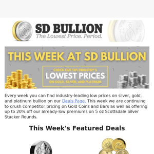 ▂▃▅ On Sale This Week at SD Bullion