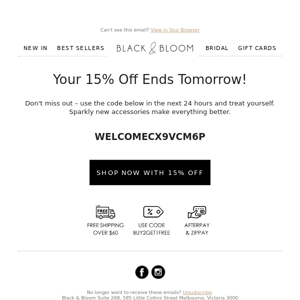 Your 15% Off Ends Tomorrow!
