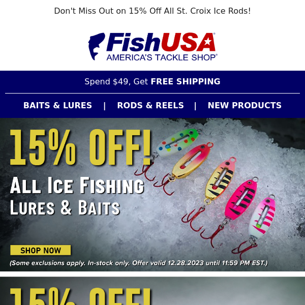 Ice Savings Start Now! All Ice Fishing Lures & Baits 15% Off! - Fish USA
