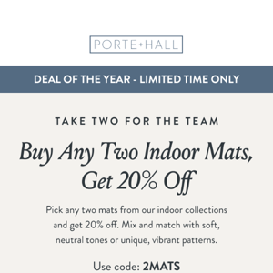 Just for you: two indoor mats for 20% off ✌️