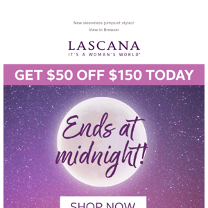 Your $50 off $150 expires at midnight 🌙