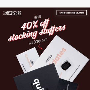 Up to 40% off stocking stuffers!