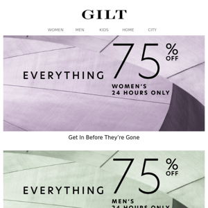 End the day with EVERYTHING 75% Off.