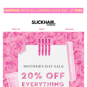 Mothers Day Sale Starts Now!