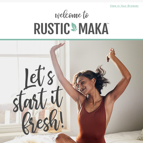 Welcome to Rustic MAKA ❤ Let's Start It Fresh!
