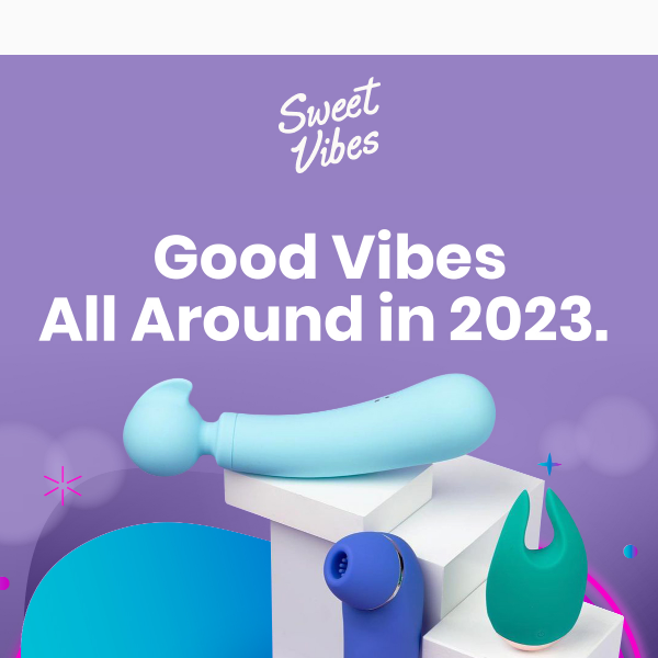 Wishing You Sweet Vibes In 2023 🎉