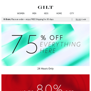 Everything 75% Off. 1. DAY. ONLY.
