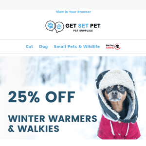 🐶 25% Off Our Winter Warmers & Walkies Collections