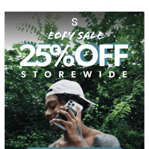 25% OFF everything 😱