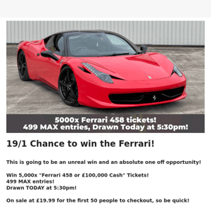 19/1 odds to win Ferrari for £19.99!