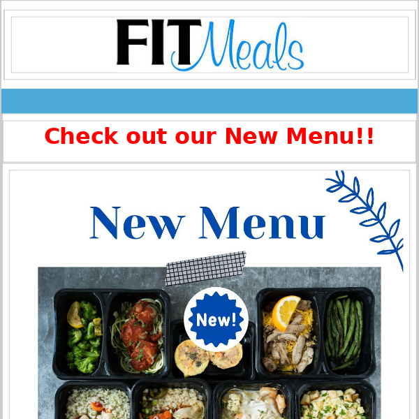 Hey FIT Meals, Check out our new menu!