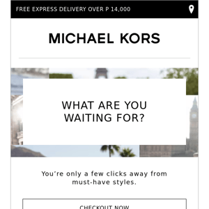 Complete Your Purchase with Michael Kors: Must-Have Styles Await!