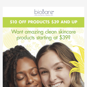 Want amazing clean skincare products starting at $39?