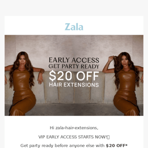 EARLY ACCESS $20 OFF is calling 🎉