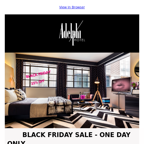 BLACK FRIDAY comes to Adelphi Hotel