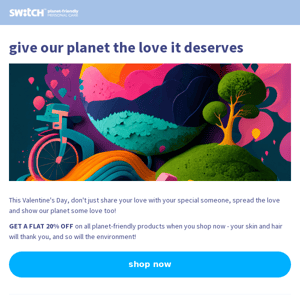 Show Some Love to Our Planet This Valentines