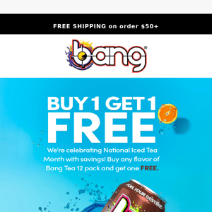 BOGO Deal on Bang Sweet Teas! 🍊