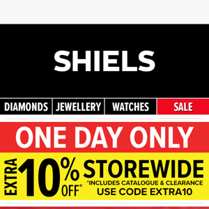 Extra 10% Off* TODAY ONLY, Don't Miss Out!