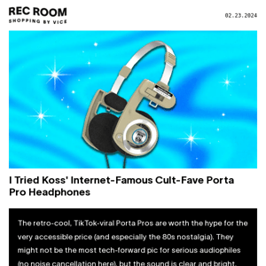 I Tried Koss' Internet-Famous Cult-Fave Porta Pro Headphones