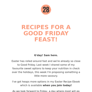 Heathy options for you this Good Friday!