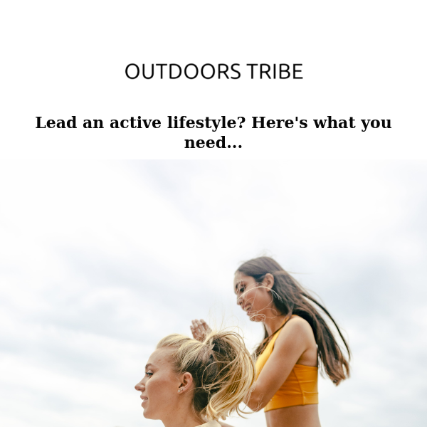 Lead an active lifestyle? Here's what you need