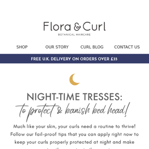 3 tips for night-time tresses 🌙