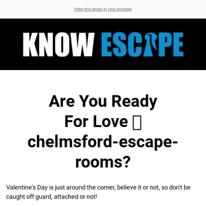 🔒 Incoming Love 💘 Chelmsford Escape Rooms