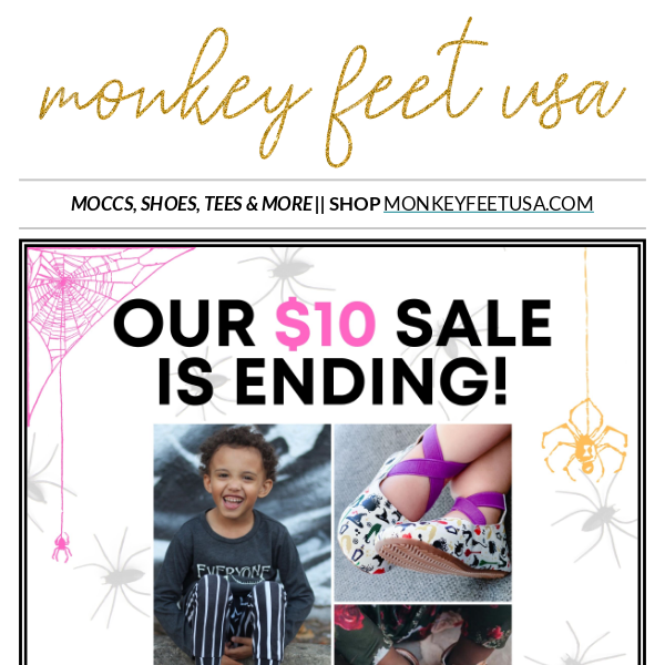 Our $10 SALE is ending... 😢