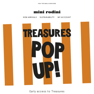 Early access to online Treasures Pop-up!