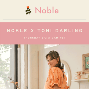 Enter to Win: Toni Darling x Noble Collab ✽