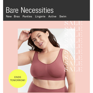 Last Call For $14.99 & Up Bras - Sale Ends Tomorrow
