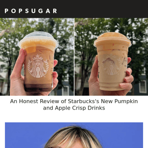 Here's Our Honest Review of Starbucks's New Pumpkin and Apple Crisp Drinks