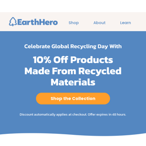 ♻️ 10% Off Recycled Material Products For Global Recycling Day
