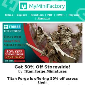 24 hours only... Get half price minis From Titan Forge!