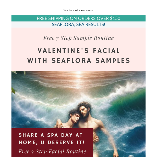 Share a Spa Day at Home: Valentine's Facial with Free Seaflora Samples 😍 💕