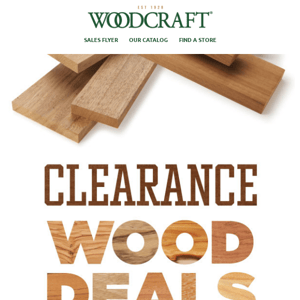 Clearance Wood Deals–Shop 'Em While They Last!