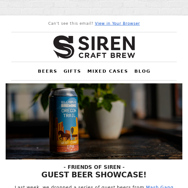 Friends of Siren: Three Outstanding Guest Beers!