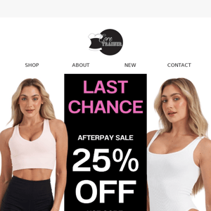 🔥LAST CHANCE - 25% OFF AFTERPAY DAY SALE 🔥