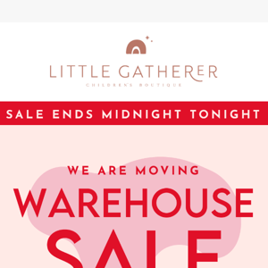 LAST CHANCE! Moving SALE ends tonight!!